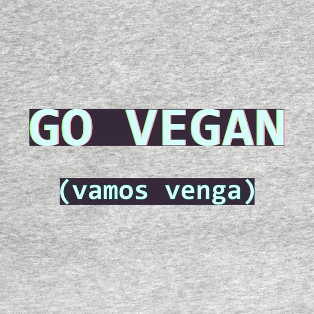 vamos vegan by mahatmandie